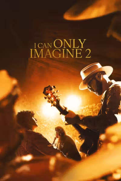I Can Only Imagine 2 (2026) ดูหนังออนไลน์ HD พากย์ไทย