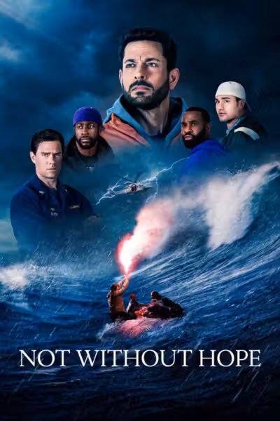 Not Without Hope (2025) ดูหนังออนไลน์ HD พากย์ไทย