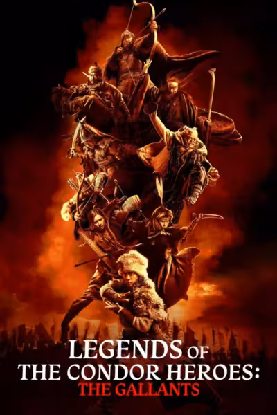 Legends of the Condor Heroes: The Gallants (2025) ดูหนังออนไลน์ HD พากย์ไทย