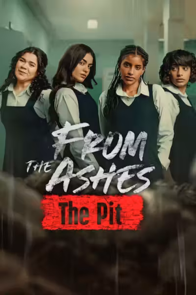 From the Ashes: The Pit (2026) ดูหนังออนไลน์ HD พากย์ไทย