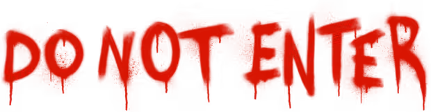 Do Not Enter