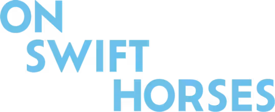 On Swift Horses