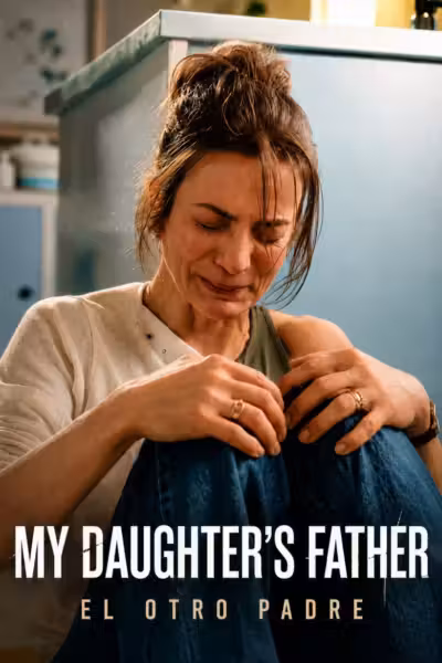 My Daughter's Father Season 1