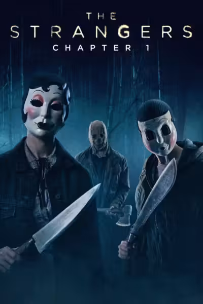The Strangers: Chapter 1