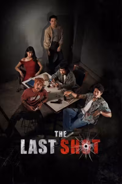 The Last Shot (2025) ดูหนังออนไลน์ HD พากย์ไทย