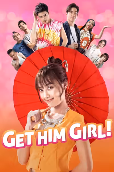 Get Him Girl! (2021) ดูหนังออนไลน์ HD พากย์ไทย