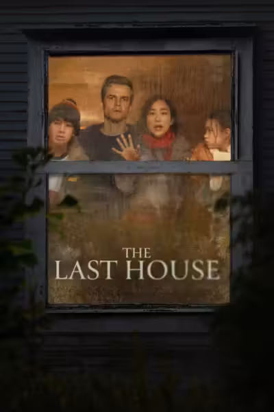 The Last House (2026) ดูหนังออนไลน์ HD พากย์ไทย