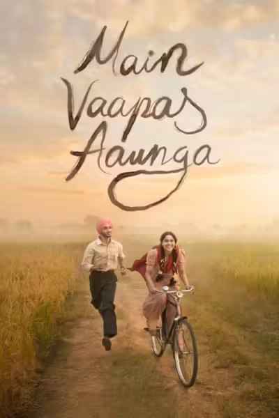 Main Vaapas Aaunga (2026) ดูหนังออนไลน์ HD พากย์ไทย