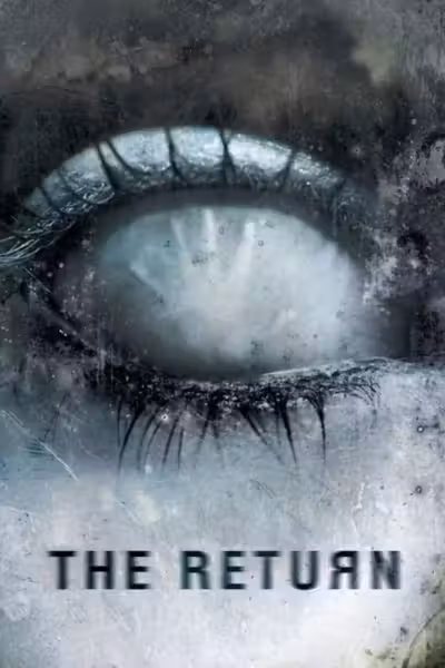 The Return (2006) ดูหนังออนไลน์ HD พากย์ไทย
