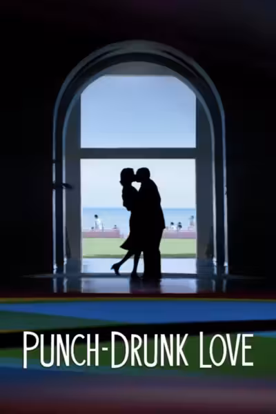 Punch-Drunk Love (2002) ดูหนังออนไลน์ HD พากย์ไทย