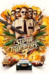 Super Troopers 3 (2026) ดูหนังออนไลน์ HD พากย์ไทย