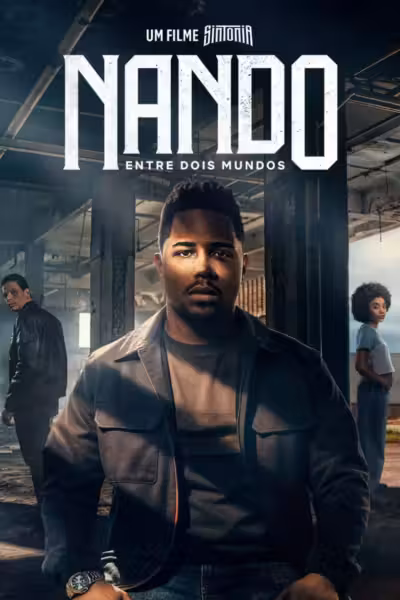 Nando Between Two Worlds - A Sintonia Film (2026) ดูหนังออนไลน์ HD พากย์ไทย