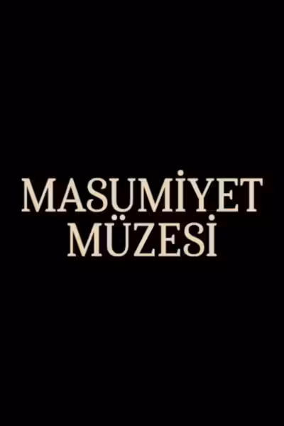 Museum of Innocence Season 1 (2026) ดูหนังออนไลน์ HD พากย์ไทย