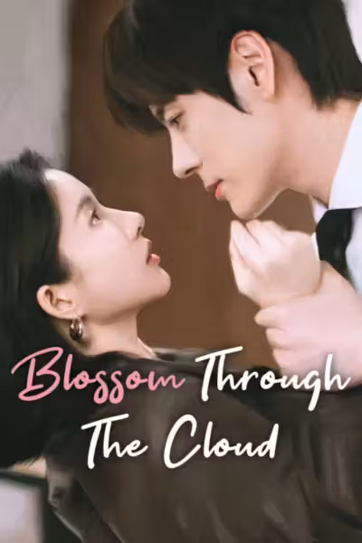 Blossom Through the Cloud Season 1 (2026) ดูหนังออนไลน์ HD พากย์ไทย